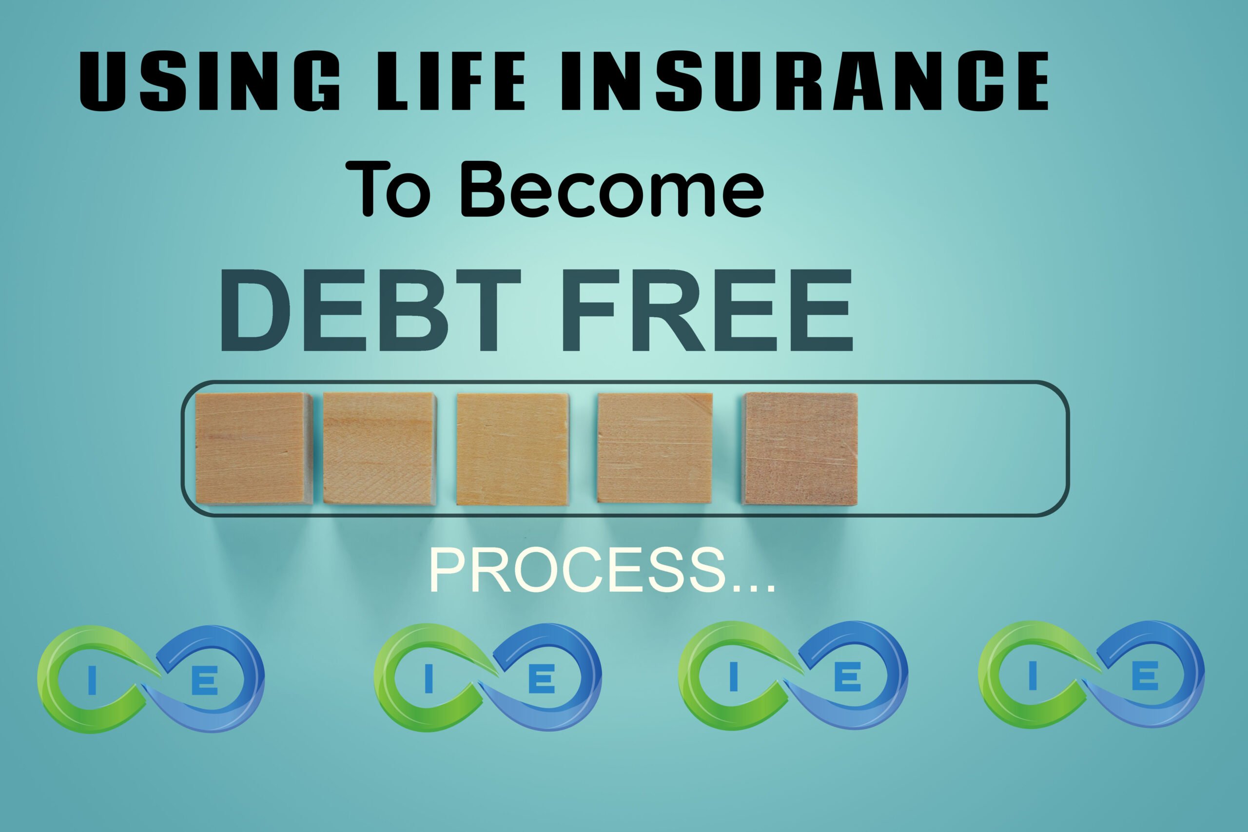 How to Use Life Insurance to Pay Off Debts and Achieve Financial Goals