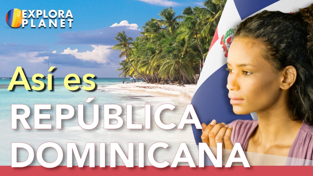 Republica Dominicana | Así es Republica Domin…