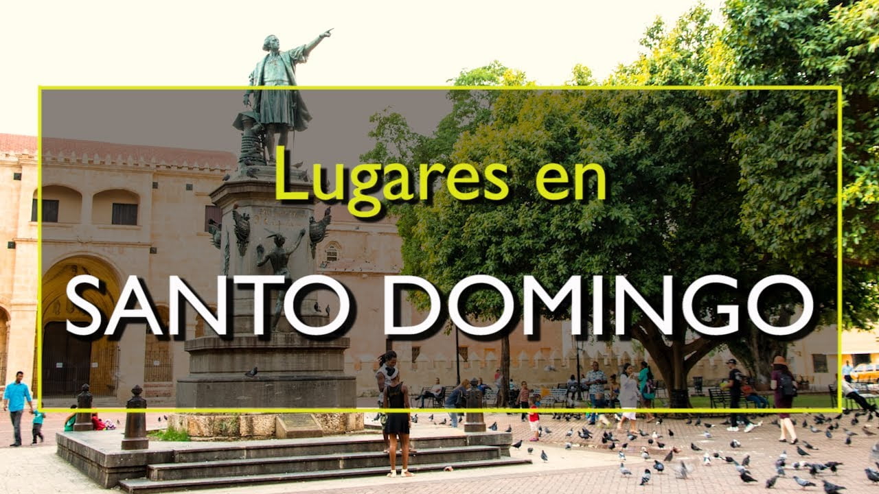 Santo Domingo: Los 10 mejores lugares para vis…