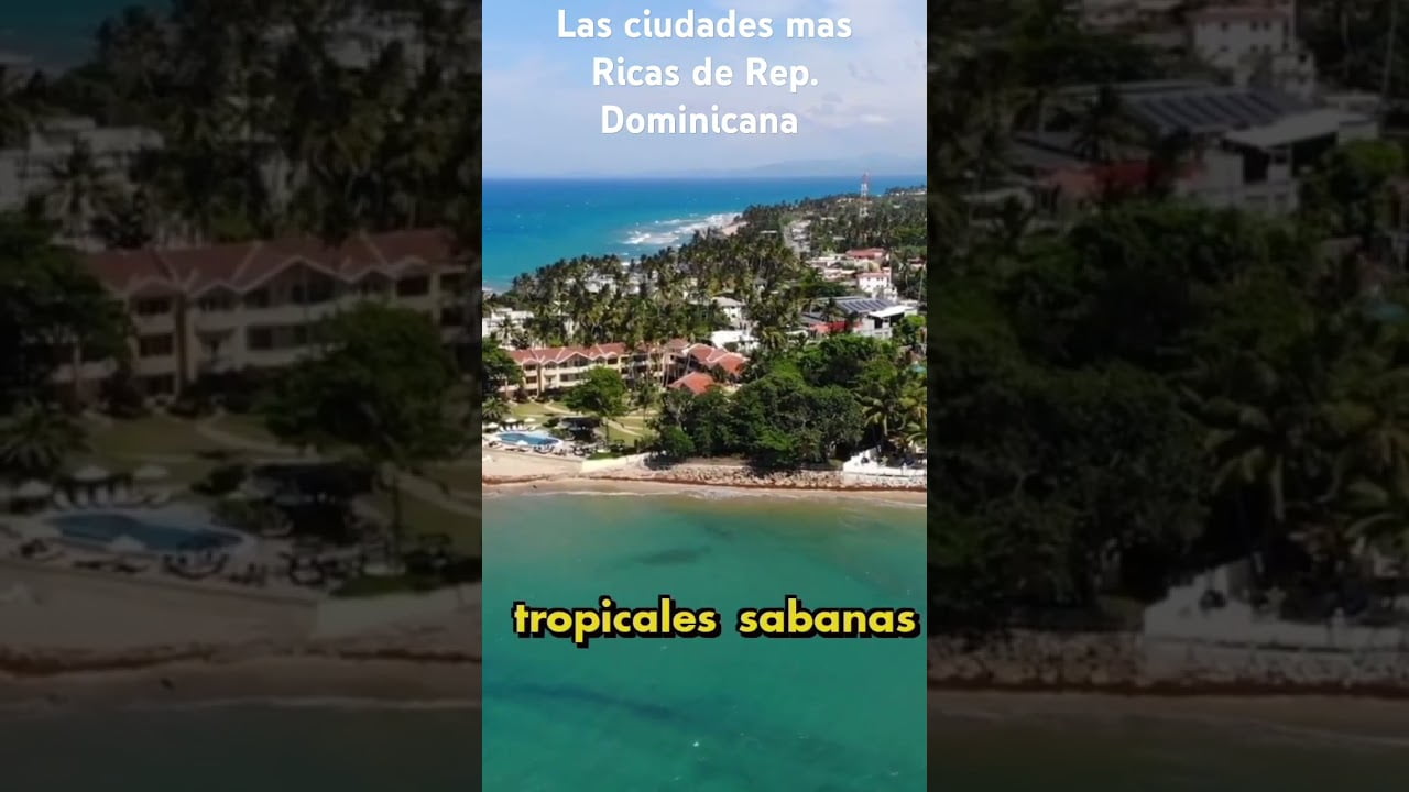 LAS CIUDADES MAS RICAS DE REPÚBLICA DOMINICANA